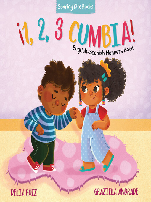 Title details for ¡1, 2, 3 Cumbia! by Delia Ruiz - Available